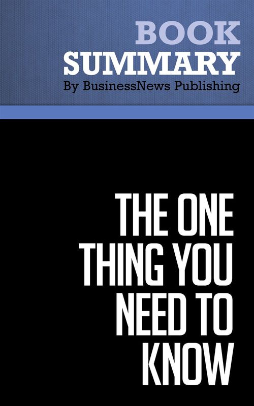 Couverture ebook de Summary: The One Thing You Need to Know, de Businessnews Publishing