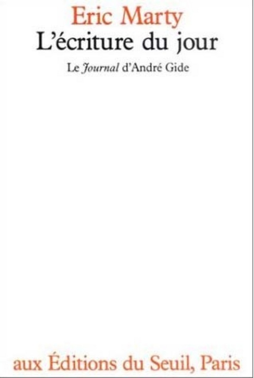 Couverture ebook de L'Ecriture du jour - Le Journal d'André Gide, de Eric Marty