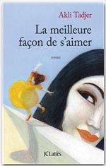 ebook cover of La meilleure façon de s'aimer, by Akli Tadjer