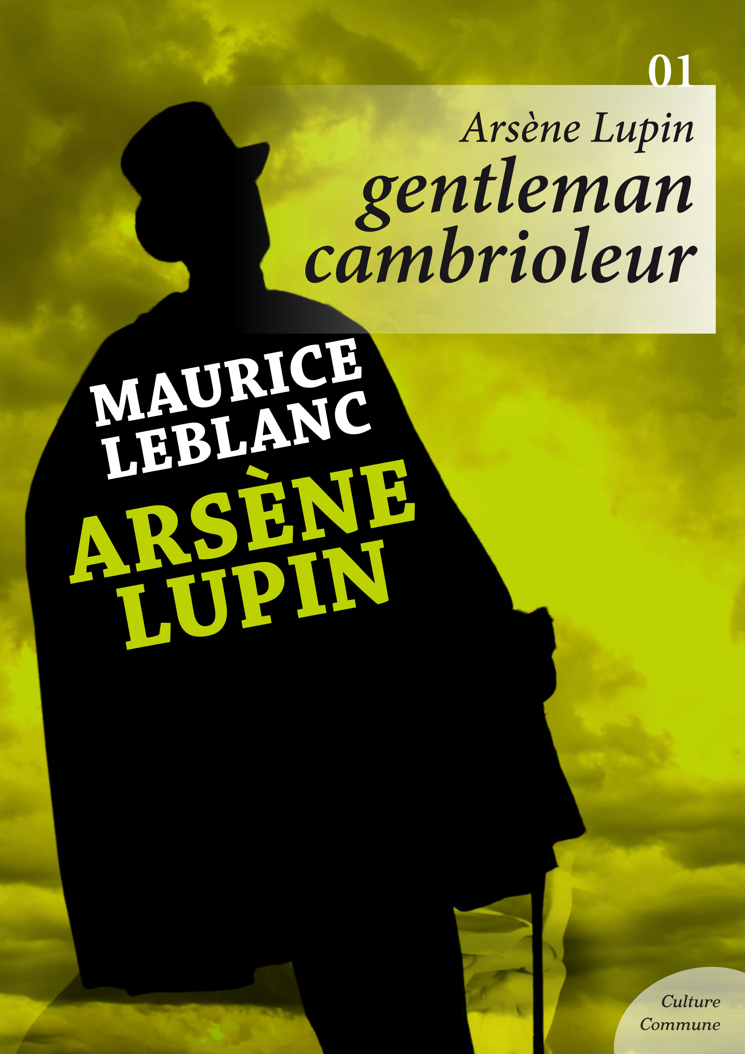Couverture ebook de Arsène Lupin, Gentleman cambrioleur, de Maurice Leblanc