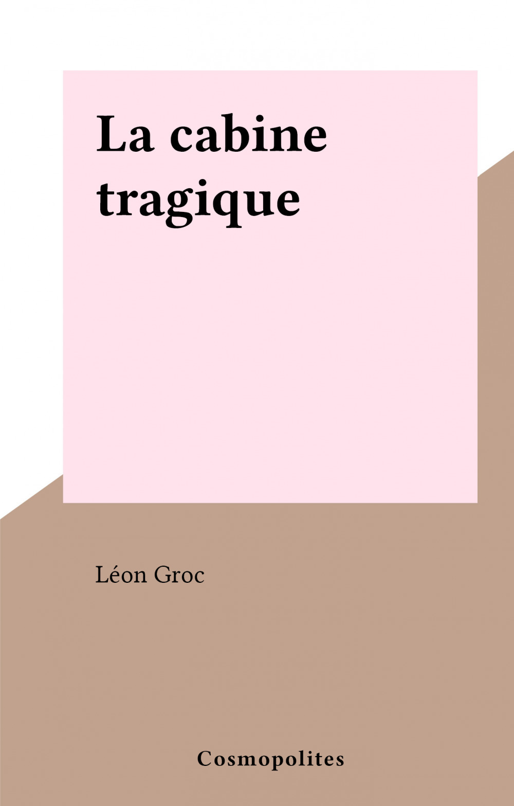 Couverture ebook de La cabine tragique, de Leon Groc