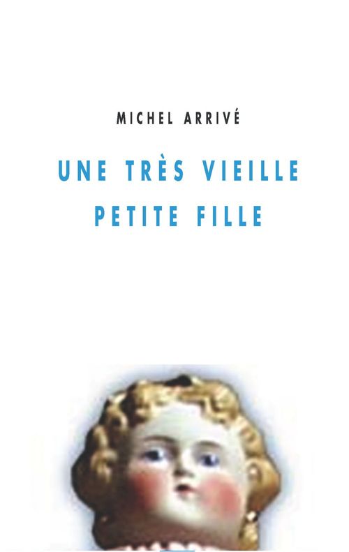 ebook cover of Une très vieille petite fille, by Arrive/Michel