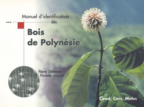Couverture ebook de Manuel d'identification des bois de Polynésie, de P Detienne, P Jacquet