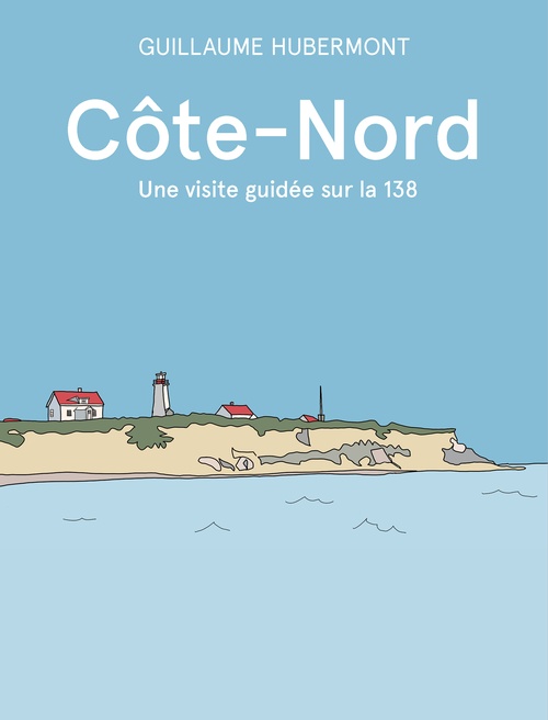 Couverture ebook de Côte-Nord, de Guillaume Hubermont