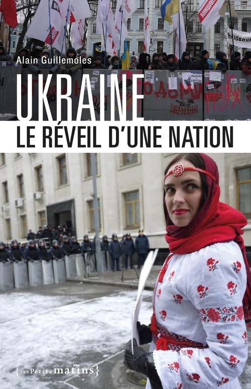 Couverture ebook de Ukraine - Le réveil d'une nation, de Alain Guillemoles