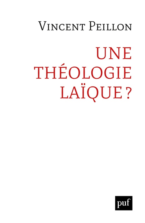 ebook cover of Une théologie laïque ?, by Vincent Peillon