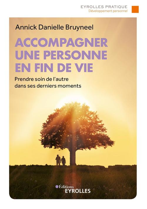 Couverture ebook de Accompagner une personne en fin de vie, de Annick danielle Bruyneel