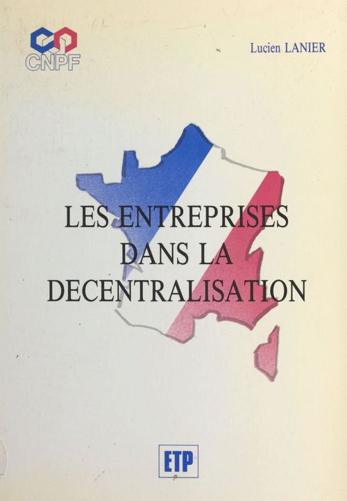 ebook cover of Les entreprises dans la décentralisation, by Lucien Lanier