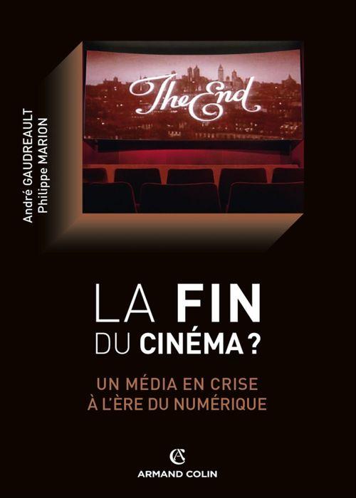 Couverture ebook de La fin du cinéma ?, de André Gaudreault, Philippe Marion