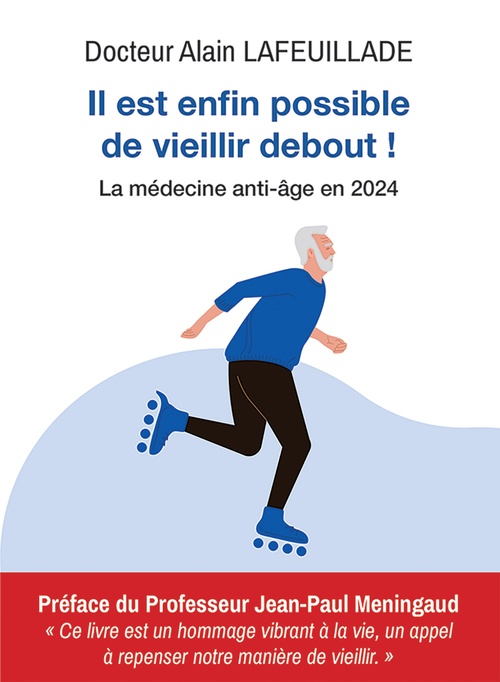 ebook cover of Il est enfin possible de vieillir debout !, by Alain Lafeuillade