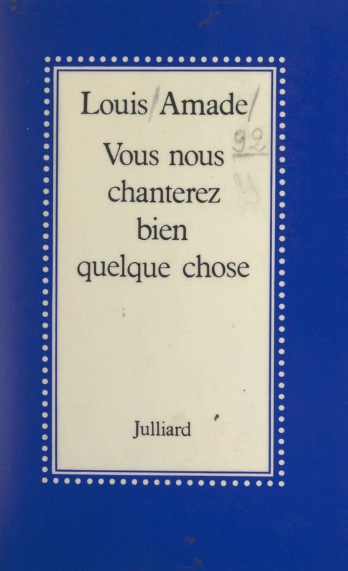 Couverture ebook de Vous nous chanterez bien quelque chose, de Louis Amade