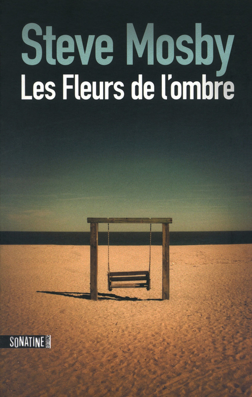 Couverture ebook de Les Fleurs de l'ombre, de Steve Mosby