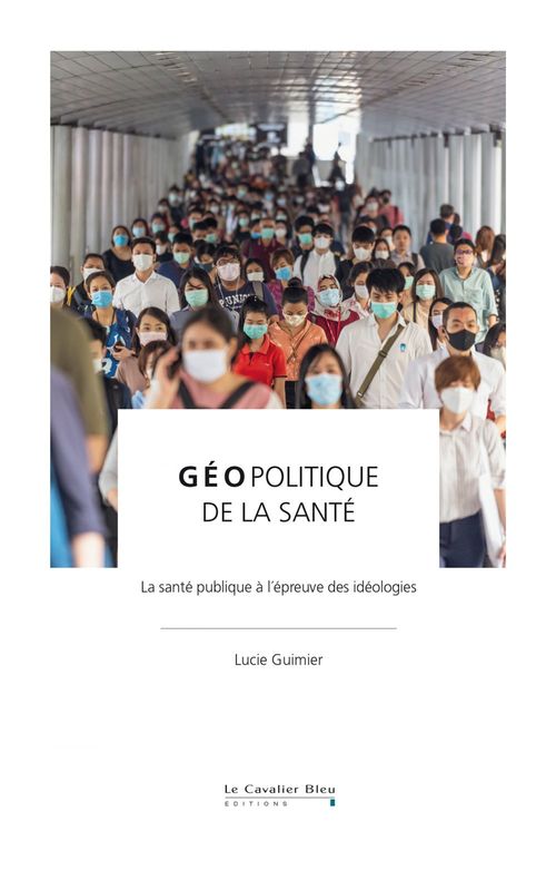 Couverture ebook de Géopolitique de la santé, de Lucie Guimier