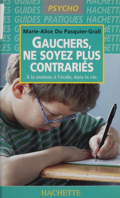 Couverture ebook de Gauchers, ne soyez plus contrariés, de Marie-alice du Pasquier-grall