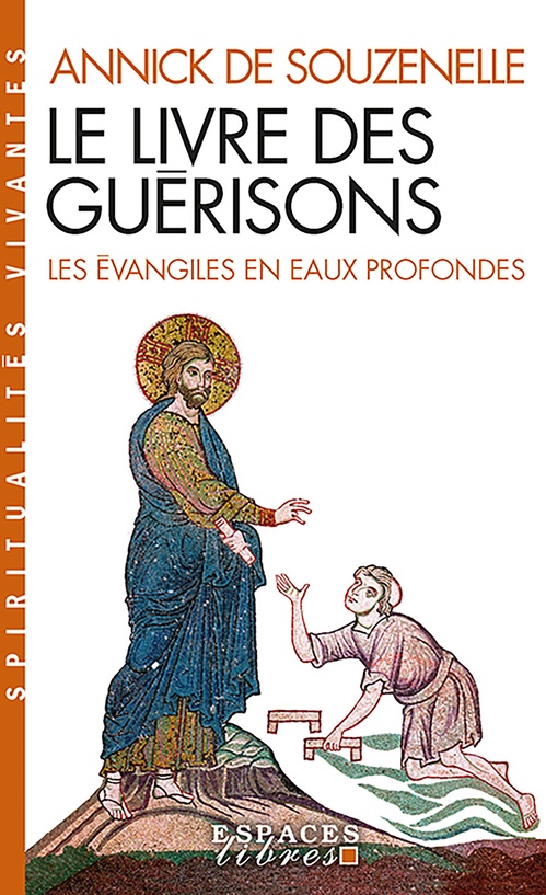 ebook cover of Le Livre des guérisons, by Annick de Souzenelle