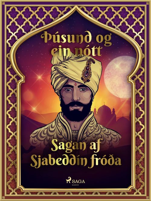 Couverture ebook de Sagan af Sjabeddín fróða (Þúsund og ein nótt 10), de - Ýmsir