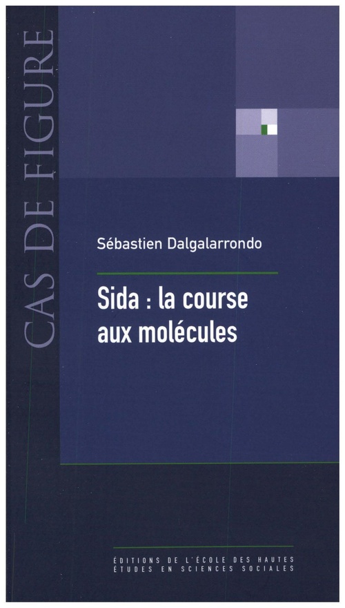 Couverture ebook de Sida : la course aux molécules, de Sébastien Dalgalarrondo