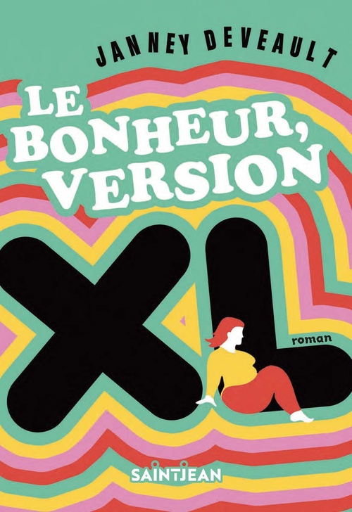 ebook cover of Le bonheur, version XL, by Janney Deveault