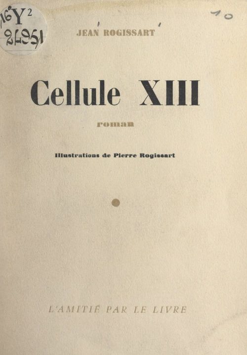 Couverture ebook de Cellule XIII, de Jean Rogissart