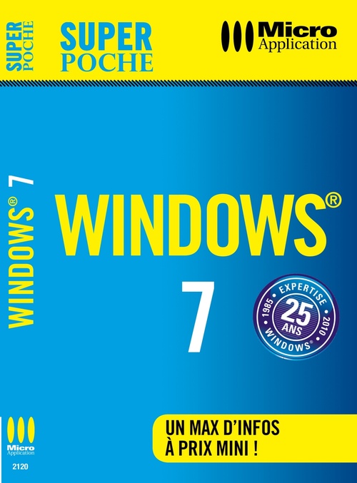 Couverture ebook de Windows 7 Super Poche, de Sylvain Caicoya, Jean-Georges Saury