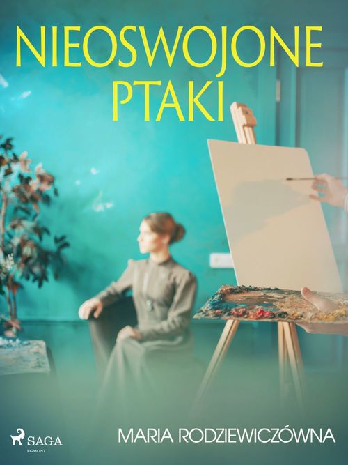 Couverture ebook de Nieoswojone ptaki, de Maria Rodziewiczowna