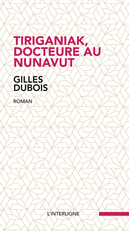 Couverture ebook de Tiriganiak, docteure au Nunavut, de Gilles Dubois