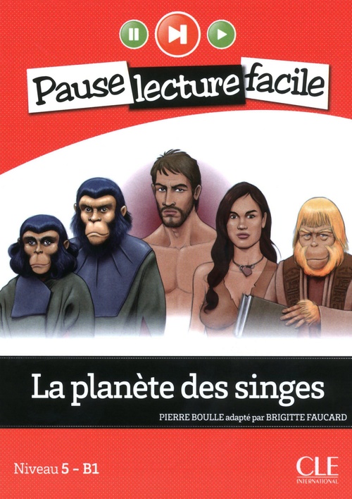 Couverture ebook de La planète des singes fle Pause lecture facile en epub3, de Pierre Boulle, Brigitte Faucard-Martinez