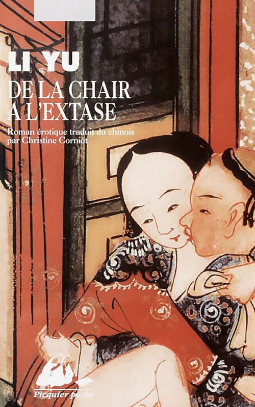 ebook cover of De la chair à l'extase, by Li Yu, Christine Cornot