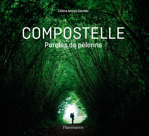 Couverture ebook de Compostelle. Paroles de pèlerins, de Céline Anaya gautier