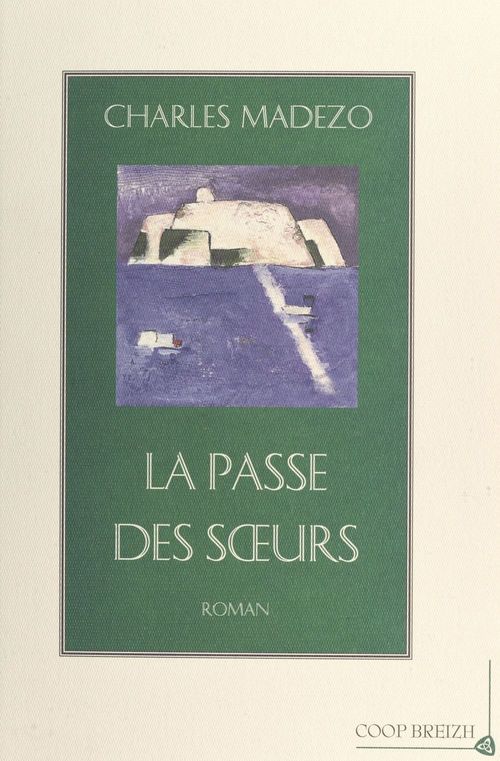 ebook cover of La Passe des soeurs, by Laurent, Madezo
