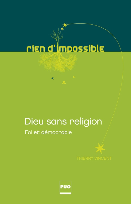 Couverture ebook de Dieu sans religion - Foi et démocratie, de Thierry Vincent
