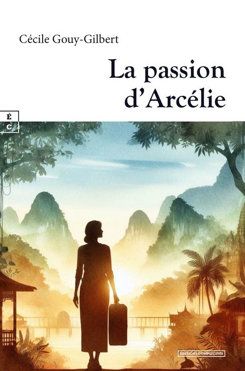 ebook cover of La passion d´Arcélie, by Cécile Gouy-Gilbert