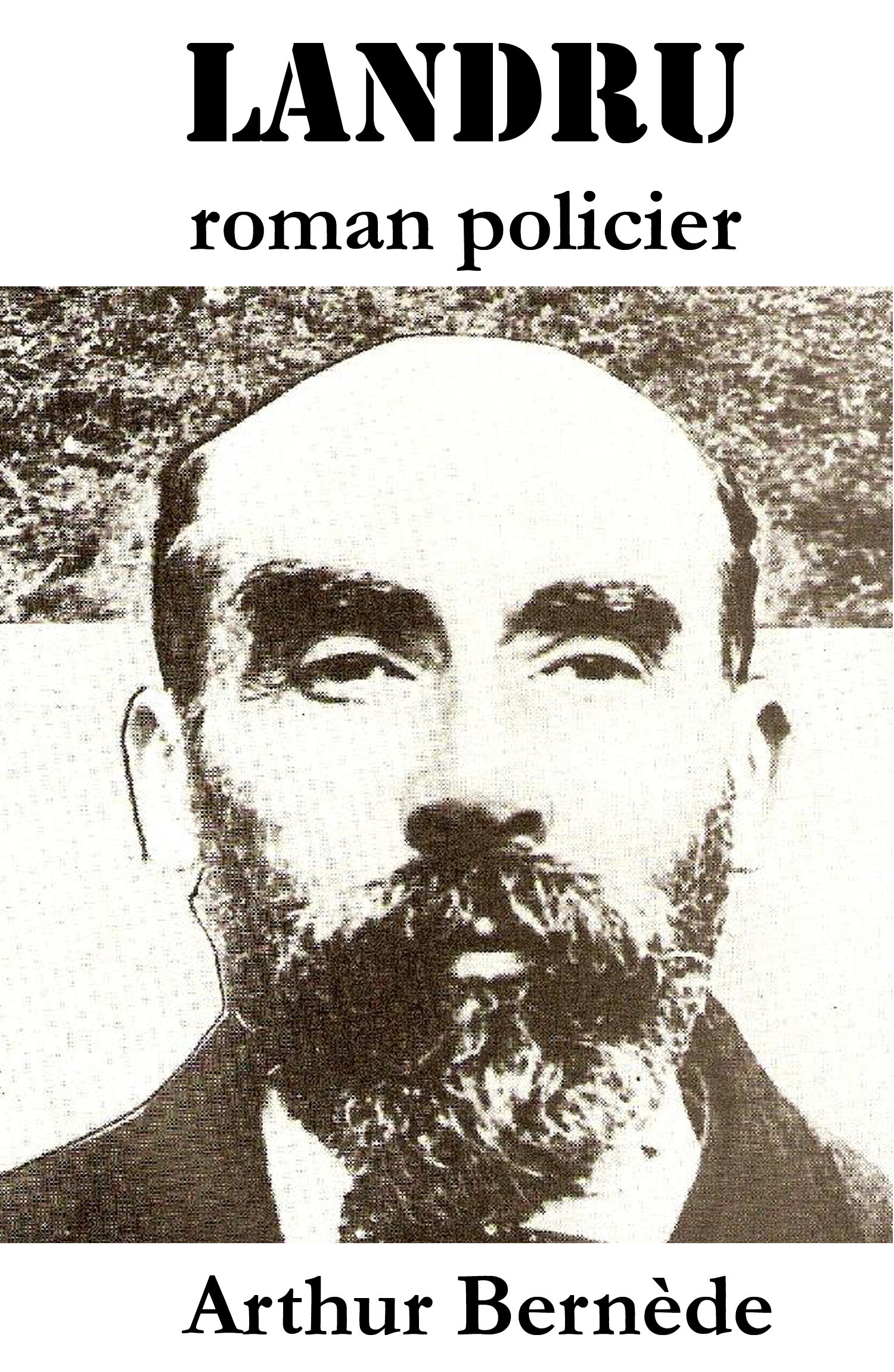ebook cover of Landru, roman policier, by Arthur Bernede