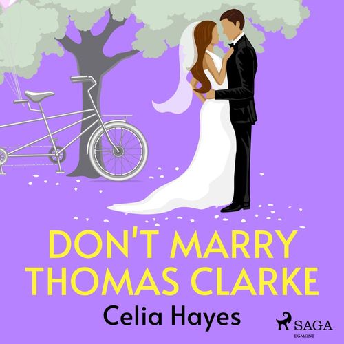 audiobook cover of Don't Marry Thomas Clarke, by Celia Hayes