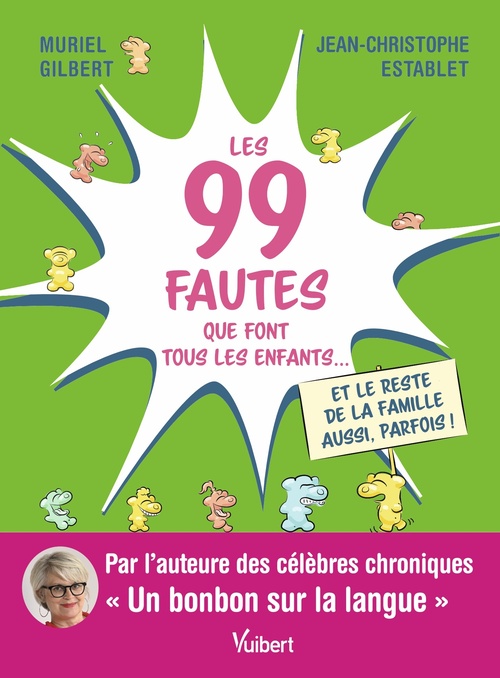 ebook cover of Les 99 fautes que font tous les enfants..., by Muriel Gilbert