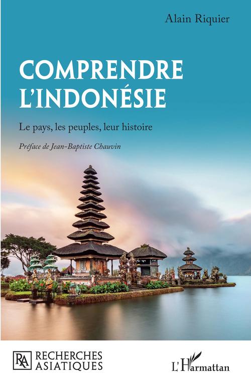 Couverture ebook de Comprendre l'Indonésie, de ALAIN RIQUIER