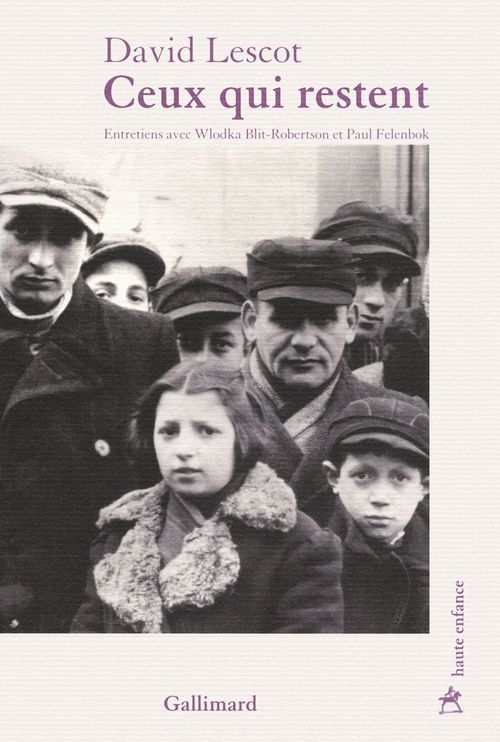 ebook cover of Ceux qui restent, by Wlodka Blit-Robertson, Paul Felenbok, David Lescot