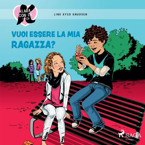 Couverture audiobook de Klara con la K 2 - Vuoi essere la mia ragazza?, de Line Kyed Knudsen