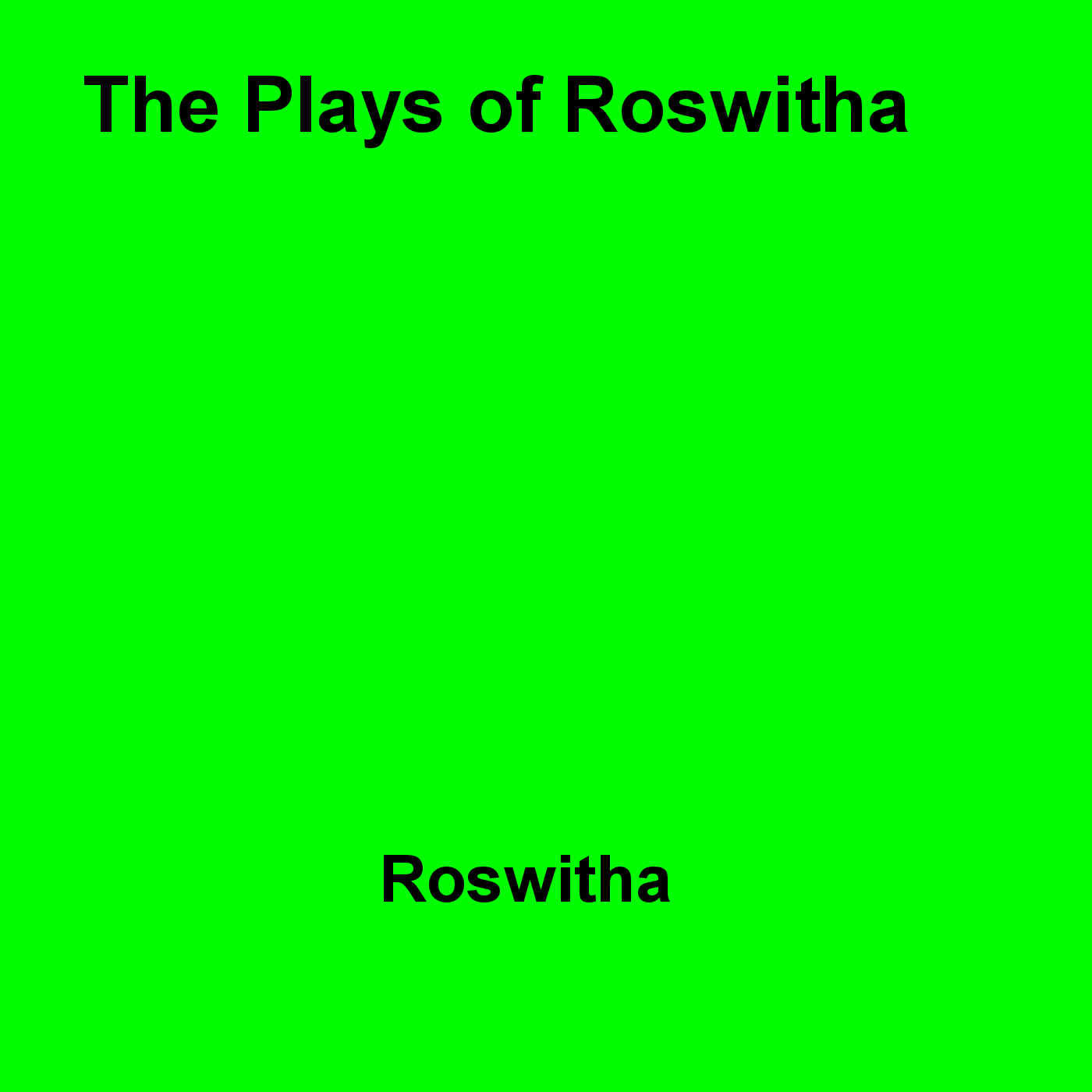Couverture ebook de The Plays of Roswitha, de Hroswitha Roswitha
