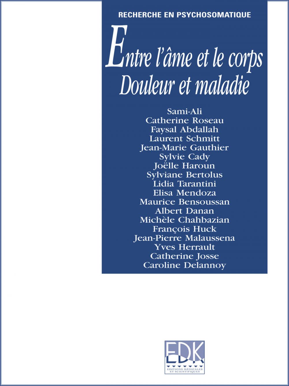 Couverture ebook de Entre l'âme et le corps -  Douleur et maladie, de Collectif