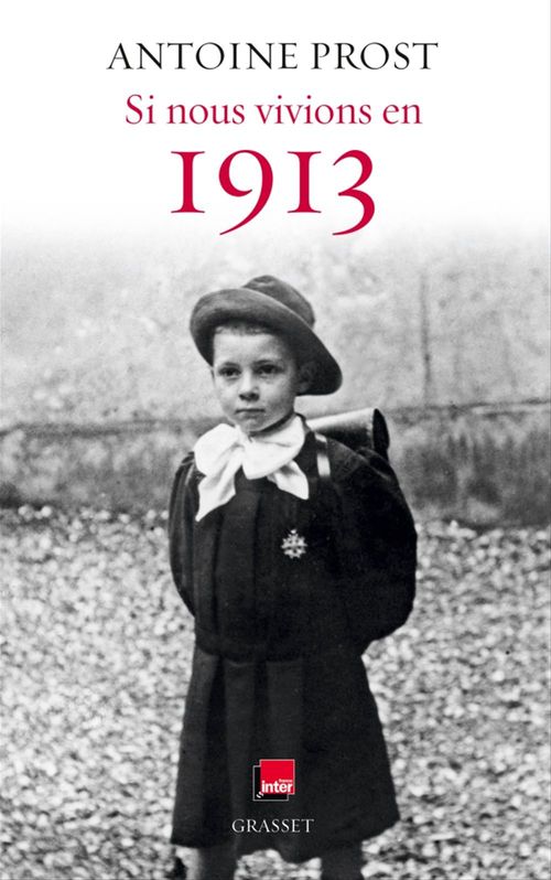 Couverture ebook de Si nous vivions en 1913, de Antoine Prost