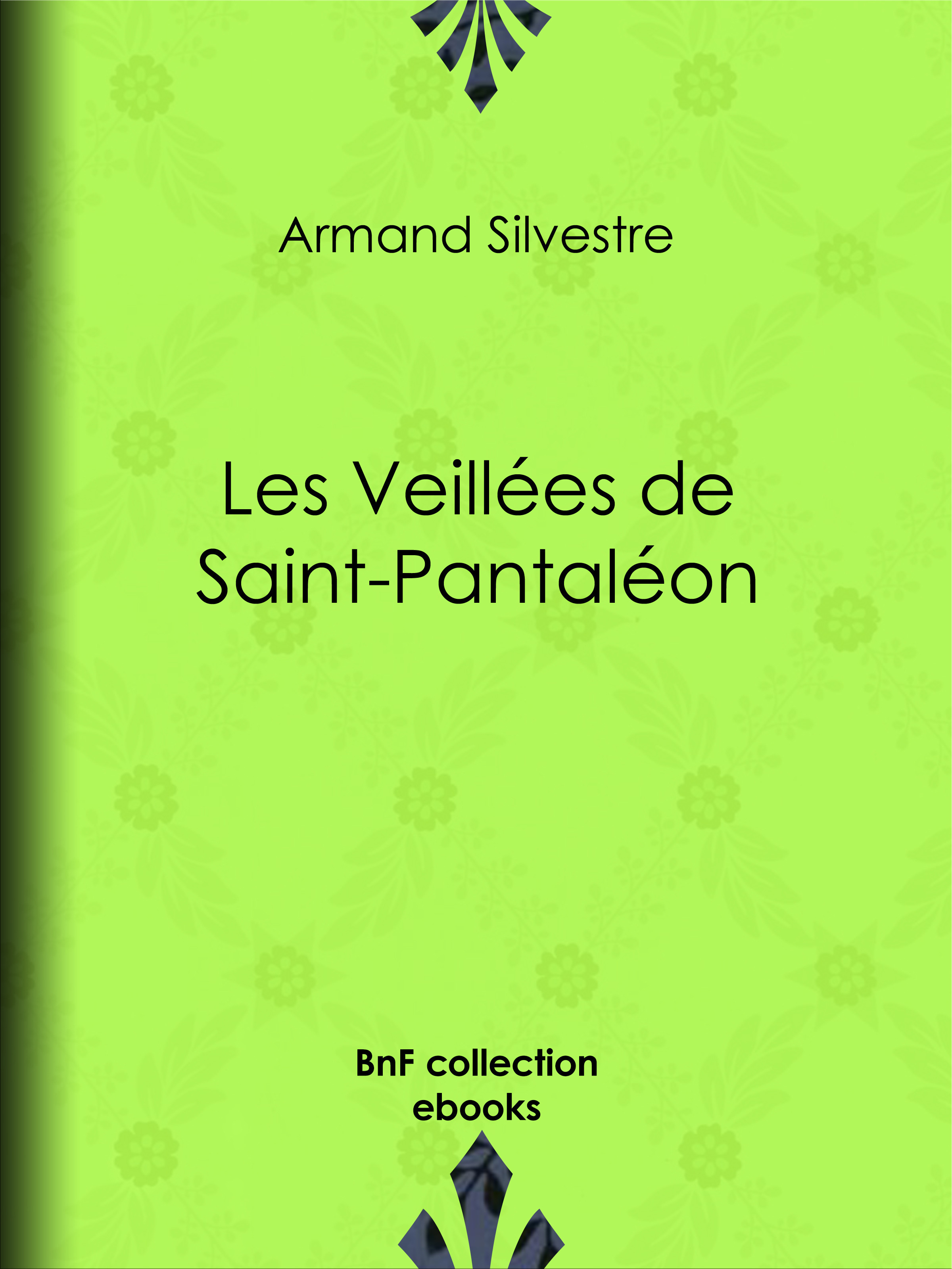 ebook cover of Les Veillées de Saint-Pantaléon, by Armand Silvestre