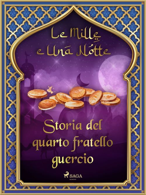 Couverture ebook de Storia del quarto fratello guercio (Le Mille e Una Notte 38), de -  Le Mille E Una Notte