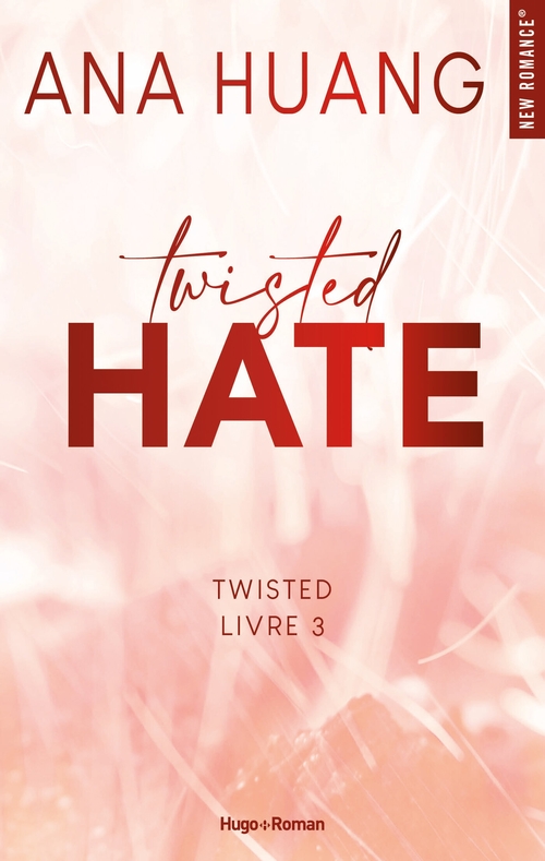 ebook cover of Twisted Hate - Tome 03 - Version française, by Ana Huang