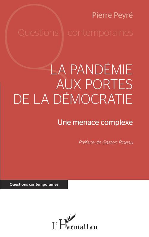 Couverture ebook de La pandémie aux portes de la démocratie, de Pierre Peyré