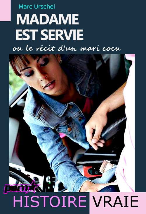 Couverture ebook de Madame est servie : ou le récit d´un mari cocu [d´après une Histoire vraie], de Marc Urschel