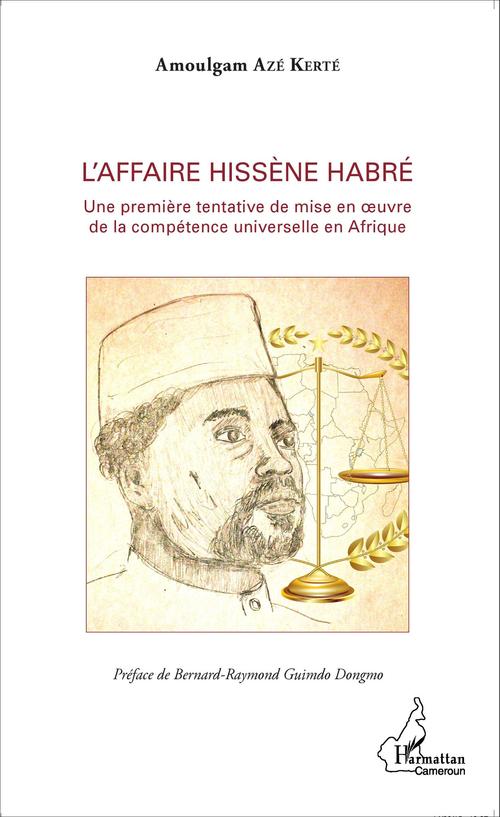 Couverture ebook de L'affaire Hissène Habré, de Amoulgam Azé kerté