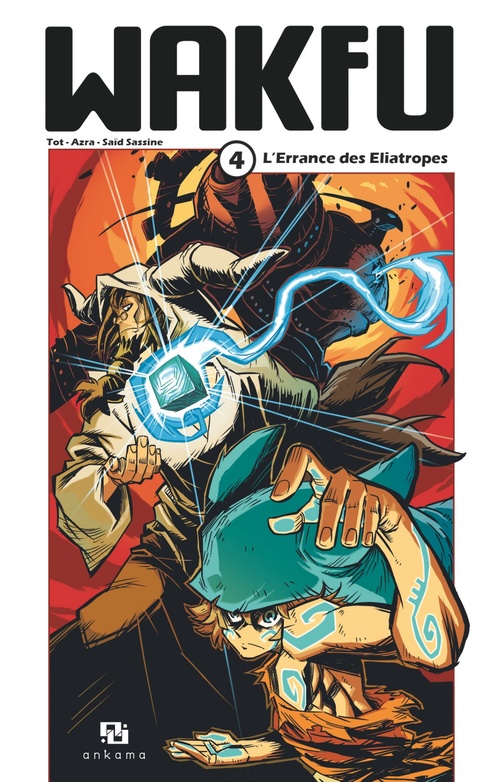 Couverture ebook de Wakfu Manga - Tome 4 - L'Errance des Eliatropes, de Azra, Tot, Saïd Sassine