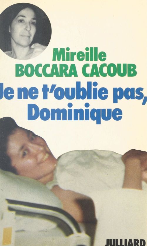 Couverture ebook de Je ne t'oublie pas, Dominique, de Mireille Boccara Cacoub