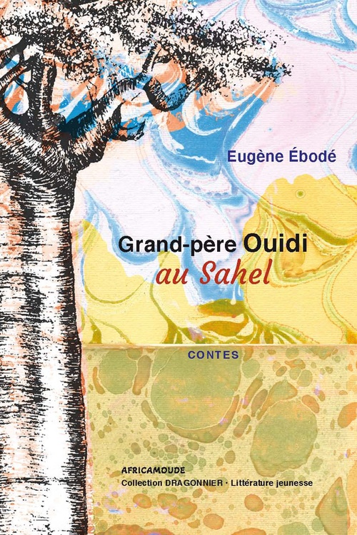 Couverture ebook de Grand-père Ouidi au Sahel, de Eugène Ébodé